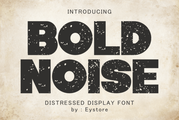 Bold Noise: A Distressed Font for Impactful Designs