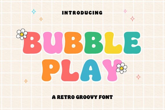 Bubble Play: A Retro Groovy Font for Playful Designs