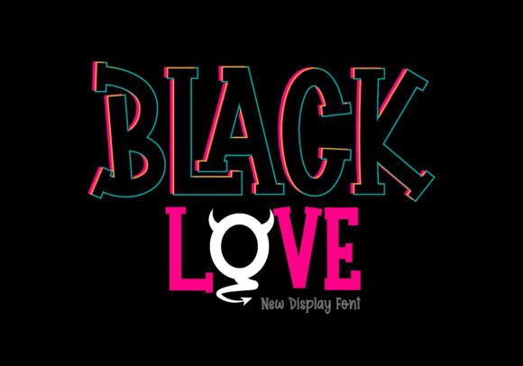 Discover the Black Love Display Font