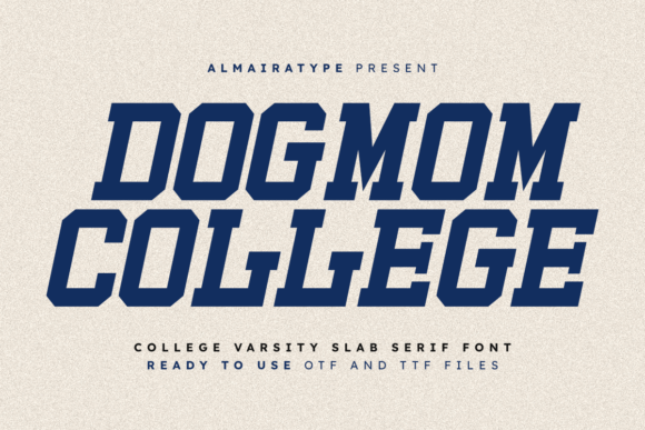 Dogmom College: Capturing Campus Spirit in Type